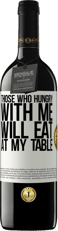 «私と空腹の人は私のテーブルで食べる» REDエディション MBE 予約する