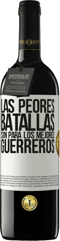 «Las peores batallas son para los mejores guerreros» Edición RED MBE Reserva