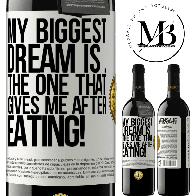 24,95 € Free Shipping | Red Wine RED Edition Crianza 6 Months My biggest dream is ... the one that gives me after eating! White Label. Customizable label Aging in oak barrels 6 Months Harvest 2019 Tempranillo