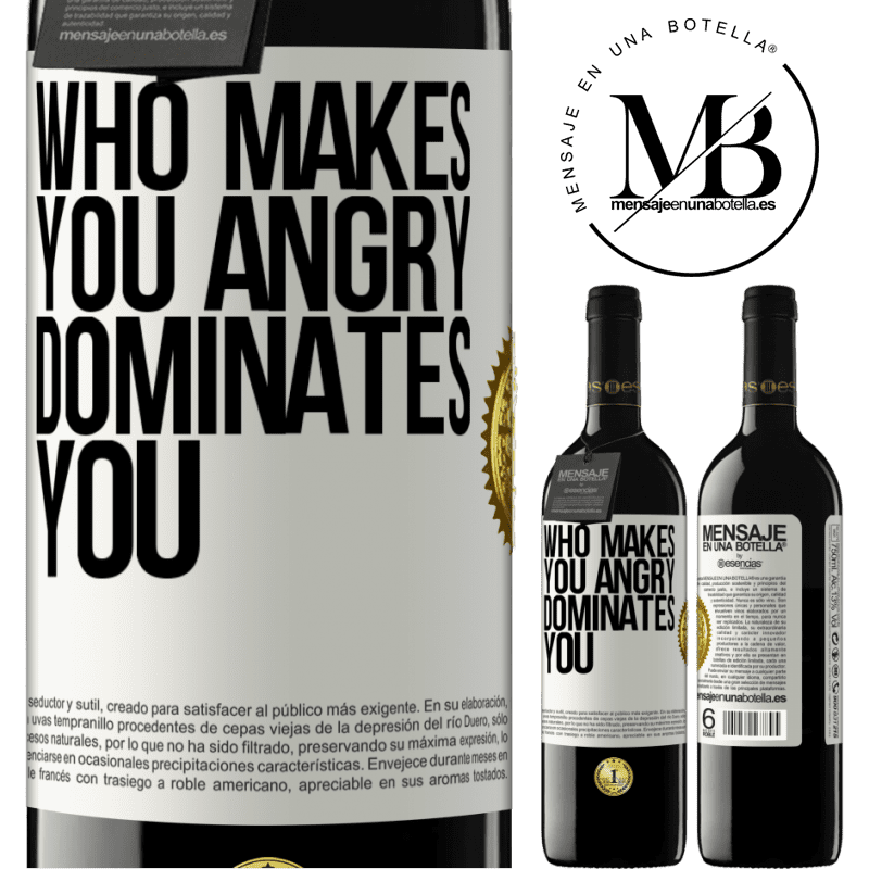 24,95 € Free Shipping | Red Wine RED Edition Crianza 6 Months Who makes you angry dominates you White Label. Customizable label Aging in oak barrels 6 Months Harvest 2019 Tempranillo