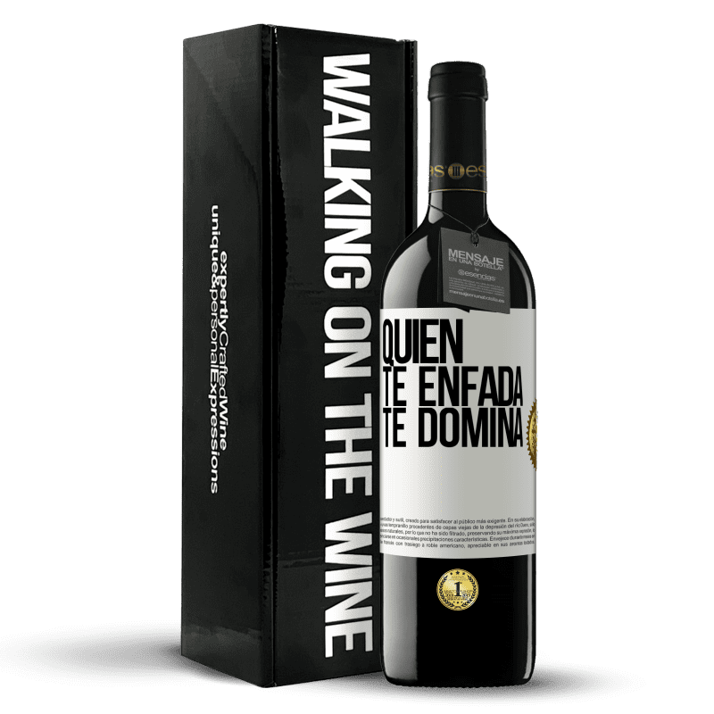 39,95 € Envío gratis | Vino Tinto Edición RED MBE Reserva Quien te enfada te domina Etiqueta Blanca. Etiqueta personalizable Reserva 12 Meses Cosecha 2015 Tempranillo