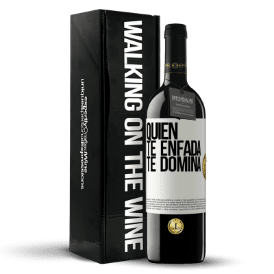 «Quien te enfada te domina» Edición RED MBE Reserva