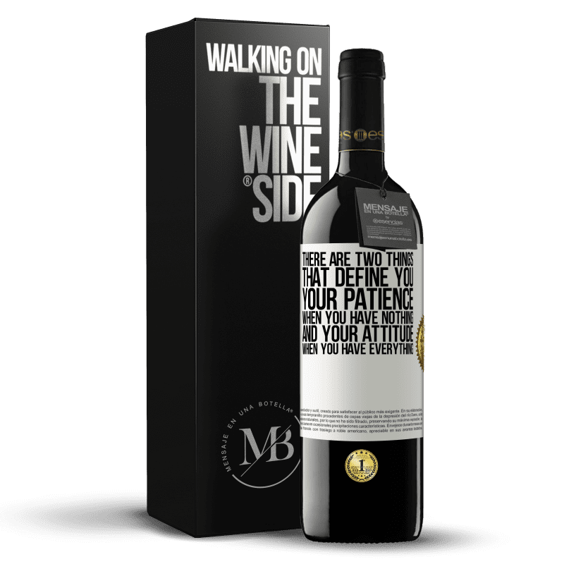39,95 € Free Shipping | Red Wine RED Edition MBE Reserve There are two things that define you. Your patience when you have nothing, and your attitude when you have everything White Label. Customizable label Reserve 12 Months Harvest 2014 Tempranillo