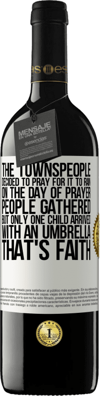 «Горожане решили помолиться за это дождем. В день молитвы собрались люди, но приехал только один ребенок с зонтиком. ЭТО ВЕРА» Издание RED MBE Бронировать