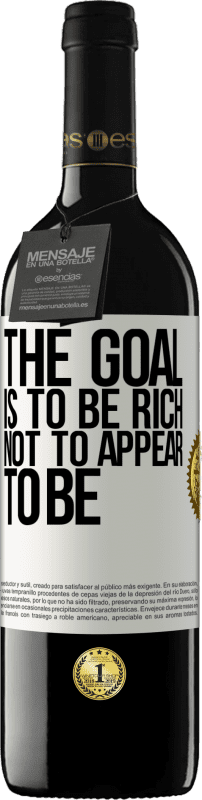 39,95 € | Красное вино Издание RED MBE Бронировать Цель - быть богатым, а не казаться Белая этикетка. Настраиваемая этикетка Бронировать 12 Месяцы Урожай 2016 Tempranillo
