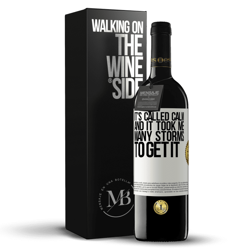 39,95 € Free Shipping | Red Wine RED Edition MBE Reserve It's called calm, and it took me many storms to get it White Label. Customizable label Reserve 12 Months Harvest 2016 Tempranillo