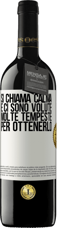 Spedizione Gratuita | Vino rosso Edizione RED MBE Riserva Si chiama calma, e ci sono volute molte tempeste per ottenerlo Etichetta Bianca. Etichetta personalizzabile Riserva 12 Mesi Raccogliere 2014 Tempranillo