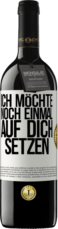 Kostenloser Versand | Rotwein RED Ausgabe MBE Reserve Ich möchte noch einmal auf dich setzen Weißes Etikett. Anpassbares Etikett Reserve 12 Monate Ernte 2014 Tempranillo