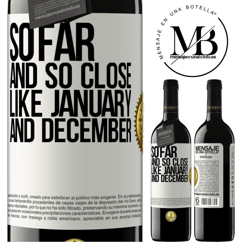 24,95 € Free Shipping | Red Wine RED Edition Crianza 6 Months So far and so close, like January and December White Label. Customizable label Aging in oak barrels 6 Months Harvest 2019 Tempranillo