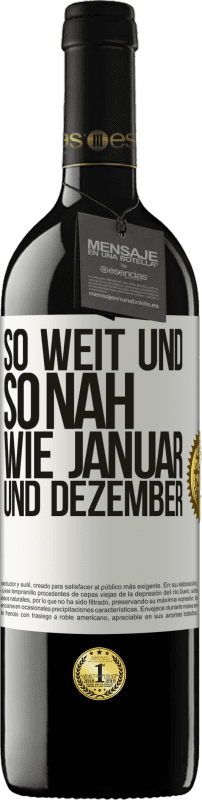 Kostenloser Versand | Rotwein RED Ausgabe MBE Reserve So weit und so nah wie Januar und Dezember Weißes Etikett. Anpassbares Etikett Reserve 12 Monate Ernte 2014 Tempranillo