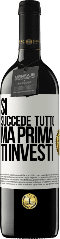 39,95 € | Vino rosso Edizione RED MBE Riserva Sì, succede tutto. Ma prima ti investi Etichetta Bianca. Etichetta personalizzabile Riserva 12 Mesi Raccogliere 2014 Tempranillo