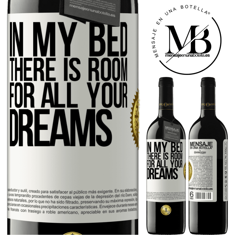 39,95 € Free Shipping | Red Wine RED Edition MBE Reserve In my bed there is room for all your dreams White Label. Customizable label Reserve 12 Months Harvest 2014 Tempranillo