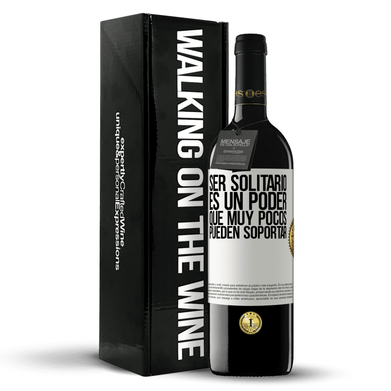 39,95 € Envío gratis | Vino Tinto Edición RED MBE Reserva Ser solitario es un poder que muy pocos pueden soportar Etiqueta Blanca. Etiqueta personalizable Reserva 12 Meses Cosecha 2015 Tempranillo