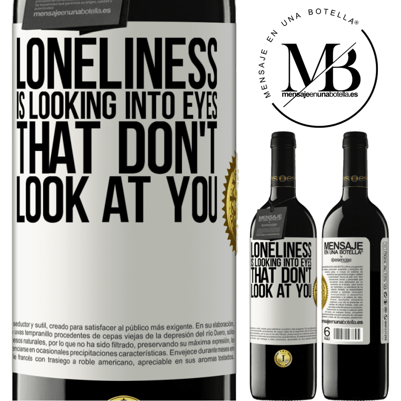 39,95 € Free Shipping | Red Wine RED Edition MBE Reserve Loneliness is looking into eyes that don't look at you White Label. Customizable label Reserve 12 Months Harvest 2016 Tempranillo