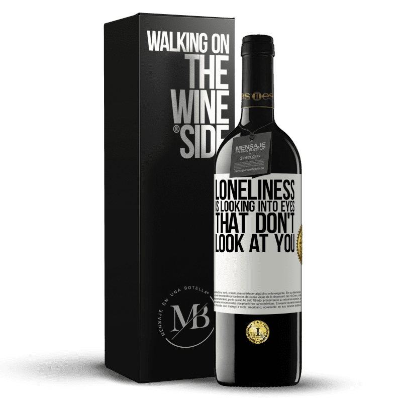 39,95 € Free Shipping | Red Wine RED Edition MBE Reserve Loneliness is looking into eyes that don't look at you White Label. Customizable label Reserve 12 Months Harvest 2014 Tempranillo