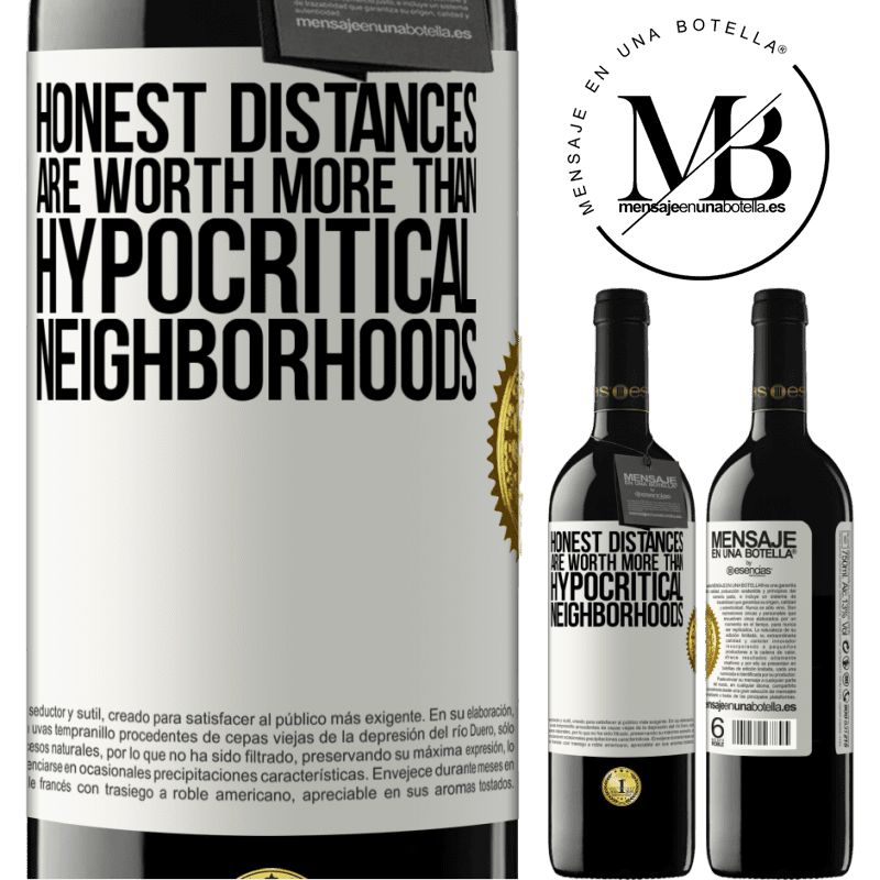 24,95 € Free Shipping | Red Wine RED Edition Crianza 6 Months Honest distances are worth more than hypocritical neighborhoods White Label. Customizable label Aging in oak barrels 6 Months Harvest 2019 Tempranillo
