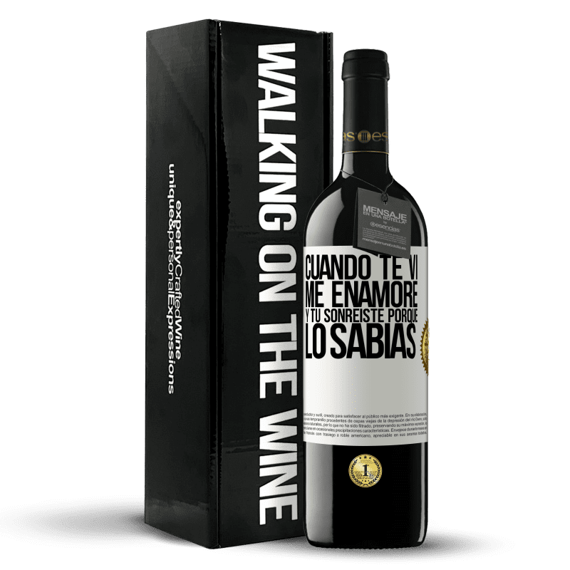 39,95 € Envío gratis | Vino Tinto Edición RED MBE Reserva Cuando te vi me enamoré, y tú sonreiste porque lo sabías Etiqueta Blanca. Etiqueta personalizable Reserva 12 Meses Cosecha 2015 Tempranillo