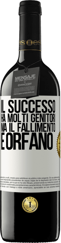 39,95 € | Vino rosso Edizione RED MBE Riserva Il successo ha molti genitori, ma il fallimento è orfano Etichetta Bianca. Etichetta personalizzabile Riserva 12 Mesi Raccogliere 2014 Tempranillo