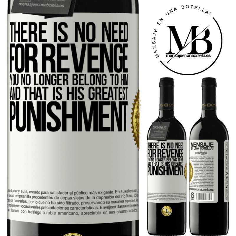 24,95 € Free Shipping | Red Wine RED Edition Crianza 6 Months There is no need for revenge. You no longer belong to him and that is his greatest punishment White Label. Customizable label Aging in oak barrels 6 Months Harvest 2019 Tempranillo