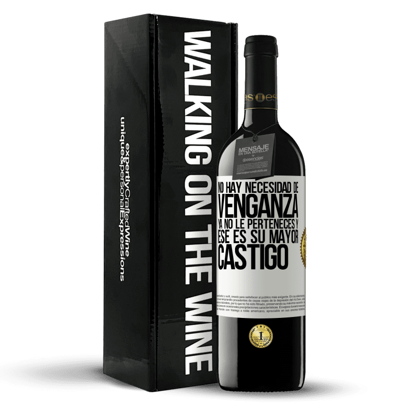 39,95 € Envío gratis | Vino Tinto Edición RED MBE Reserva No hay necesidad de venganza. Ya no le perteneces y ese es su mayor castigo Etiqueta Blanca. Etiqueta personalizable Reserva 12 Meses Cosecha 2015 Tempranillo