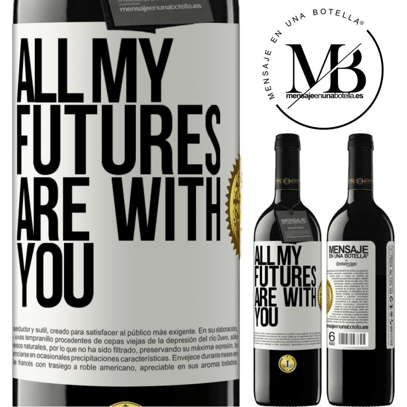 24,95 € Free Shipping | Red Wine RED Edition Crianza 6 Months All my futures are with you White Label. Customizable label Aging in oak barrels 6 Months Harvest 2019 Tempranillo