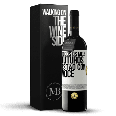 «Todos os meus futuros estão com você» Edição RED MBE Reserva