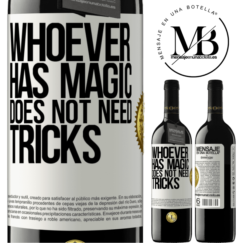 24,95 € Free Shipping | Red Wine RED Edition Crianza 6 Months Whoever has magic does not need tricks White Label. Customizable label Aging in oak barrels 6 Months Harvest 2019 Tempranillo