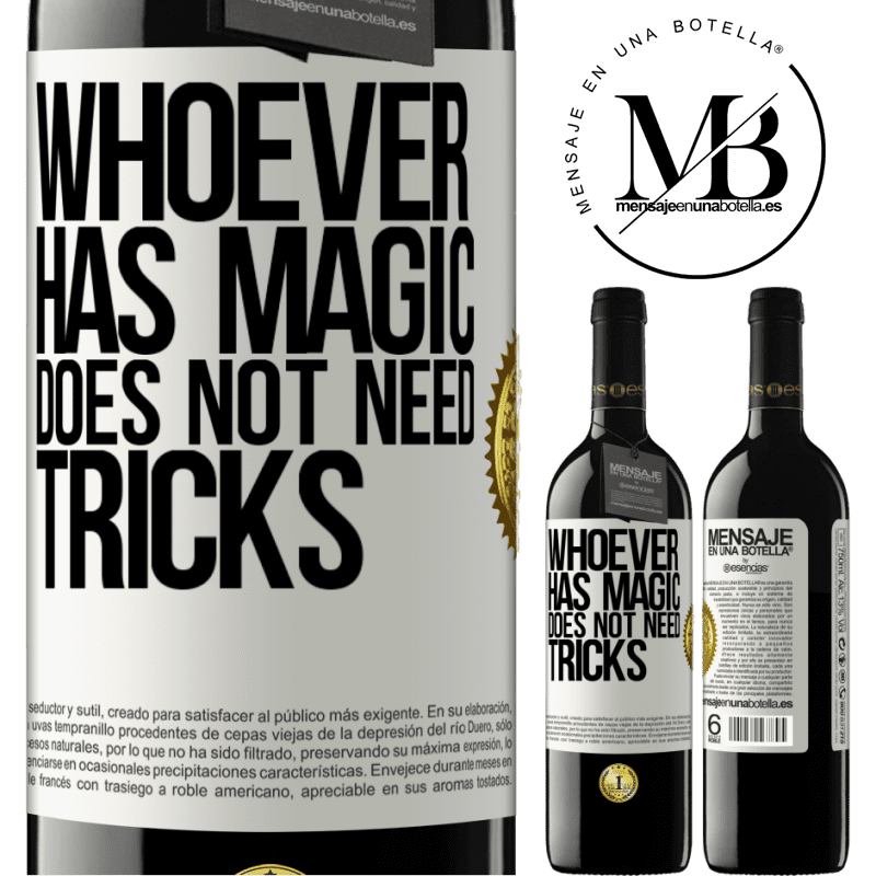 39,95 € Free Shipping | Red Wine RED Edition MBE Reserve Whoever has magic does not need tricks White Label. Customizable label Reserve 12 Months Harvest 2015 Tempranillo