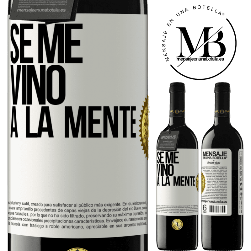 24,95 € Free Shipping | Red Wine RED Edition Crianza 6 Months Se me VINO a la mente… White Label. Customizable label Aging in oak barrels 6 Months Harvest 2019 Tempranillo