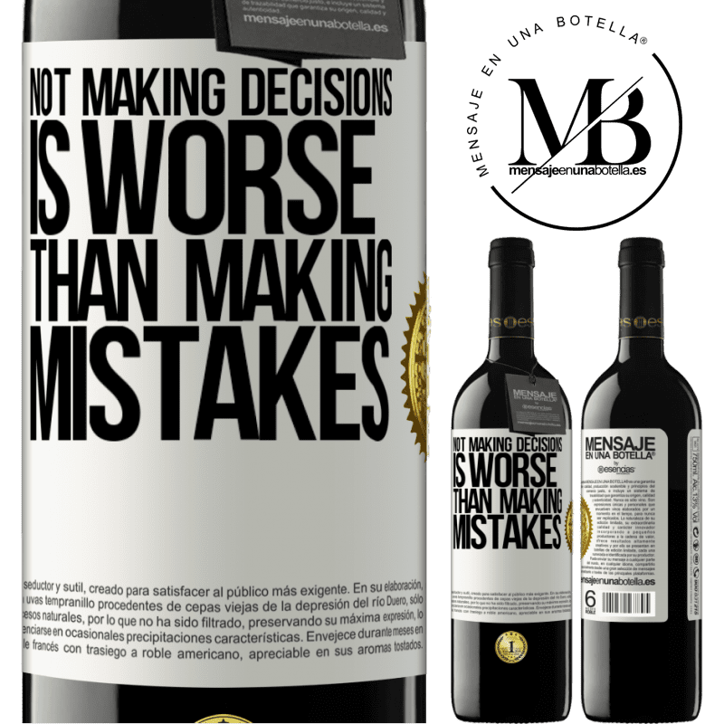 24,95 € Free Shipping | Red Wine RED Edition Crianza 6 Months Not making decisions is worse than making mistakes White Label. Customizable label Aging in oak barrels 6 Months Harvest 2019 Tempranillo