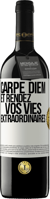 39,95 € Envoi gratuit | Vin rouge Édition RED MBE Réserve Carpe Diem et rendez vos vies extraordinaires Étiquette Blanche. Étiquette personnalisable Réserve 12 Mois Récolte 2016 Tempranillo