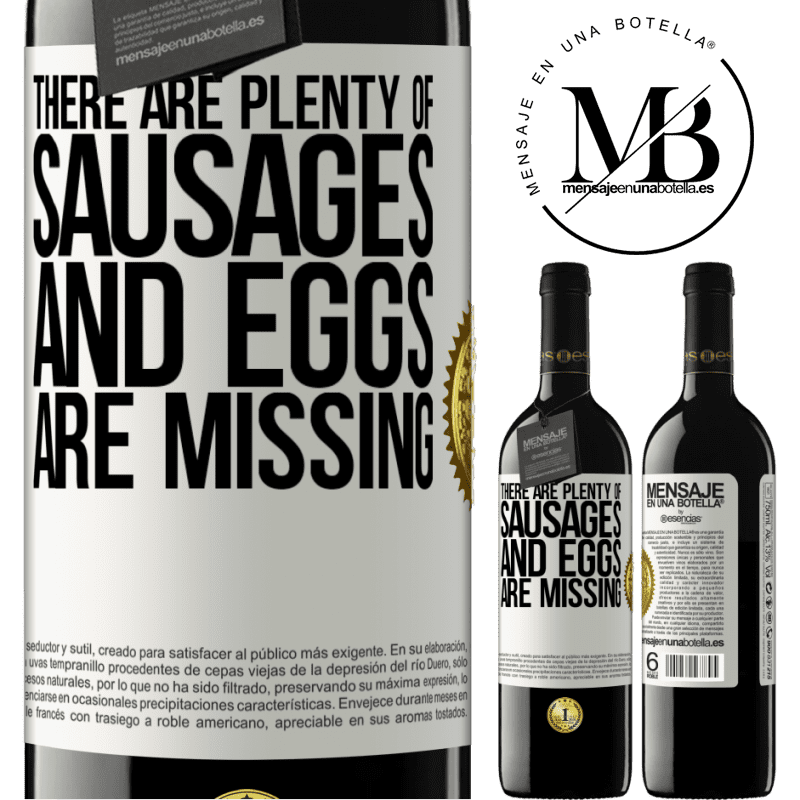 39,95 € Free Shipping | Red Wine RED Edition MBE Reserve There are plenty of sausages and eggs are missing White Label. Customizable label Reserve 12 Months Harvest 2014 Tempranillo