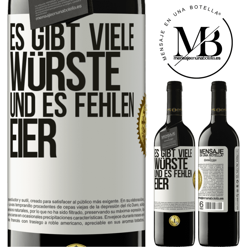 39,95 € Kostenloser Versand | Rotwein RED Ausgabe MBE Reserve Es gibt viele Würste und es fehlen Eier Weißes Etikett. Anpassbares Etikett Reserve 12 Monate Ernte 2014 Tempranillo