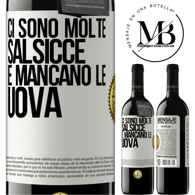 39,95 € Spedizione Gratuita | Vino rosso Edizione RED MBE Riserva Ci sono molte salsicce e mancano le uova Etichetta Bianca. Etichetta personalizzabile Riserva 12 Mesi Raccogliere 2014 Tempranillo