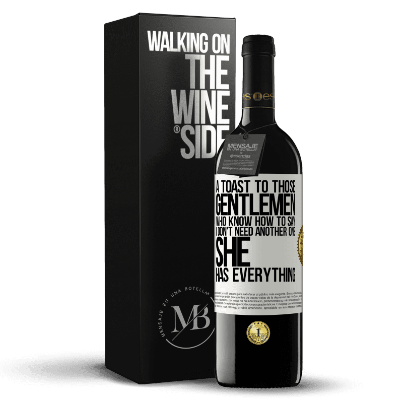 39,95 € Free Shipping | Red Wine RED Edition MBE Reserve A toast to those gentlemen who know how to say I don't need another one, she has everything White Label. Customizable label Reserve 12 Months Harvest 2016 Tempranillo
