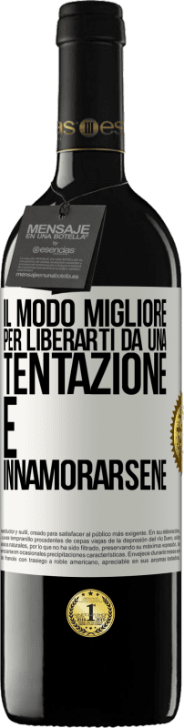 39,95 € Spedizione Gratuita | Vino rosso Edizione RED MBE Riserva Il modo migliore per liberarti da una tentazione è innamorarsene Etichetta Bianca. Etichetta personalizzabile Riserva 12 Mesi Raccogliere 2015 Tempranillo