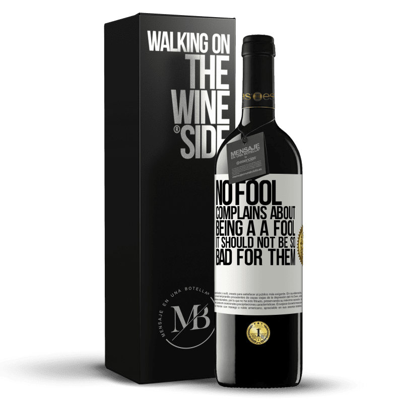 39,95 € Free Shipping | Red Wine RED Edition MBE Reserve No fool complains about being a a fool. It should not be so bad for them White Label. Customizable label Reserve 12 Months Harvest 2014 Tempranillo