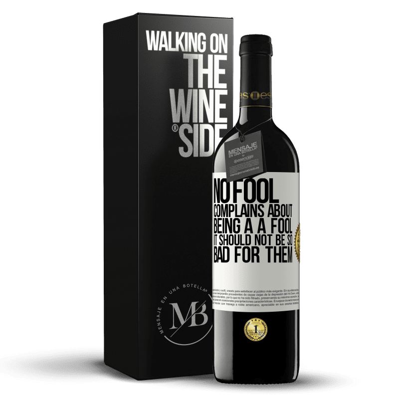 39,95 € Free Shipping | Red Wine RED Edition MBE Reserve No fool complains about being a a fool. It should not be so bad for them White Label. Customizable label Reserve 12 Months Harvest 2016 Tempranillo