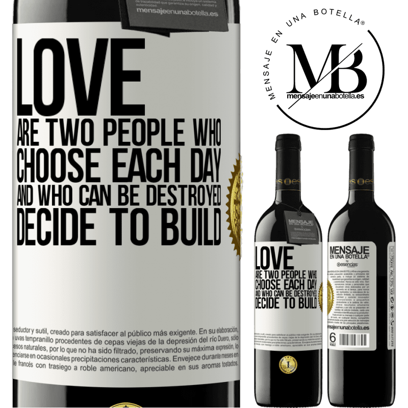 24,95 € Free Shipping | Red Wine RED Edition Crianza 6 Months Love are two people who choose each day, and who can be destroyed, decide to build White Label. Customizable label Aging in oak barrels 6 Months Harvest 2019 Tempranillo