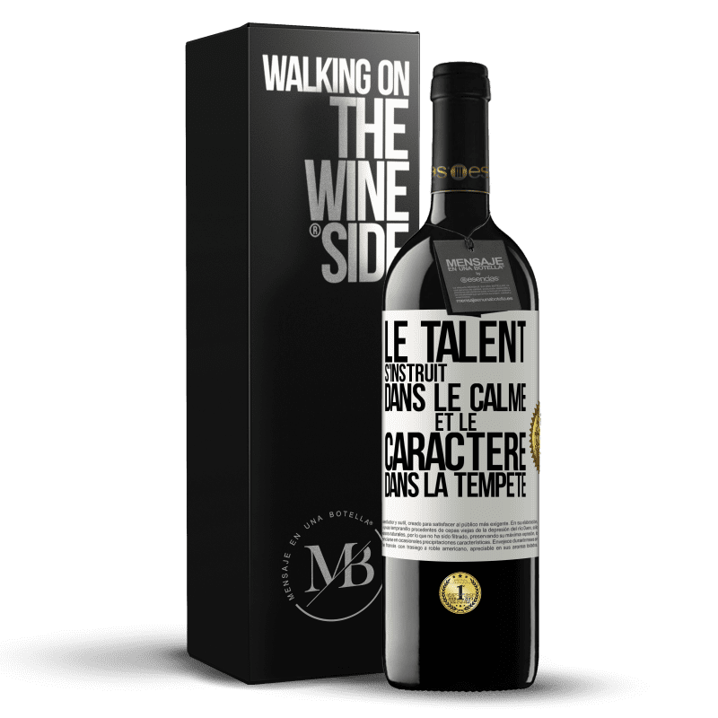 39,95 € Envoi gratuit | Vin rouge Édition RED MBE Réserve Le talent s'instruit dans le calme et le caractère dans la tempête Étiquette Blanche. Étiquette personnalisable Réserve 12 Mois Récolte 2015 Tempranillo