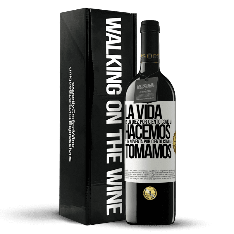 39,95 € Envío gratis | Vino Tinto Edición RED MBE Reserva La vida es un diez por ciento como la hacemos y un noventa por ciento como la tomamos Etiqueta Blanca. Etiqueta personalizable Reserva 12 Meses Cosecha 2015 Tempranillo