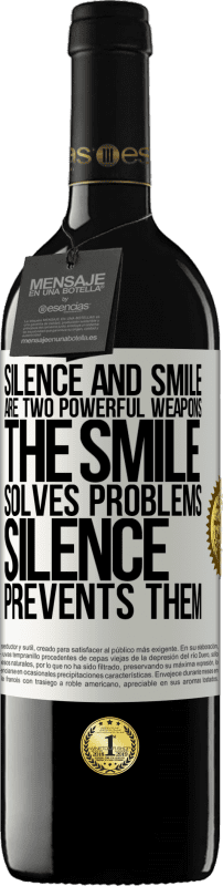 «沈黙と笑顔は2つの強力な武器です。笑顔は問題を解決し、沈黙はそれらを防ぐ» REDエディション MBE 予約する