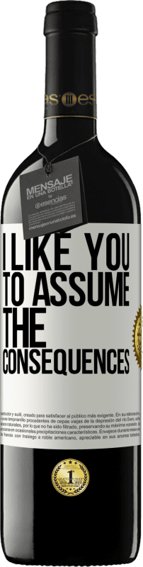 «I like you to assume the consequences» RED Edition MBE Reserve
