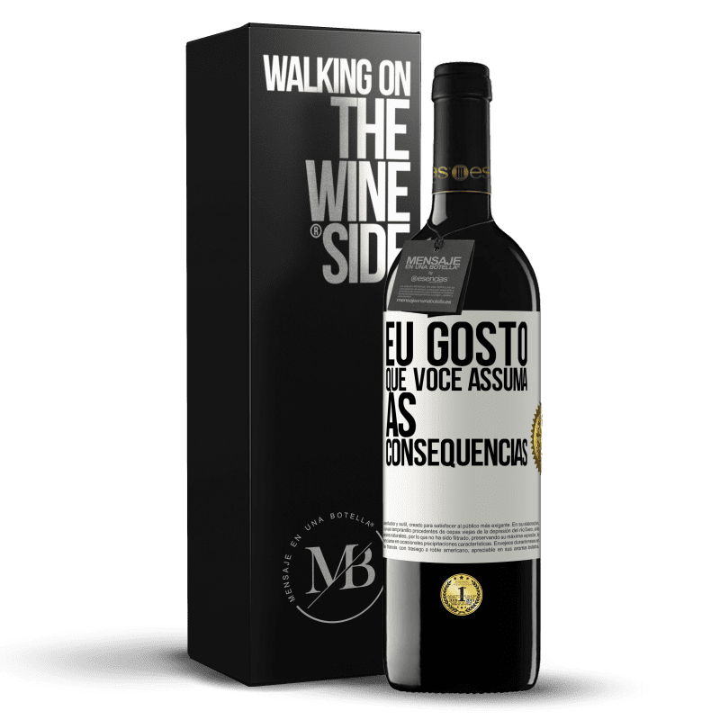 39,95 € Envio grátis | Vinho tinto Edição RED MBE Reserva Eu gosto que você assuma as consequências Etiqueta Branca. Etiqueta personalizável Reserva 12 Meses Colheita 2016 Tempranillo