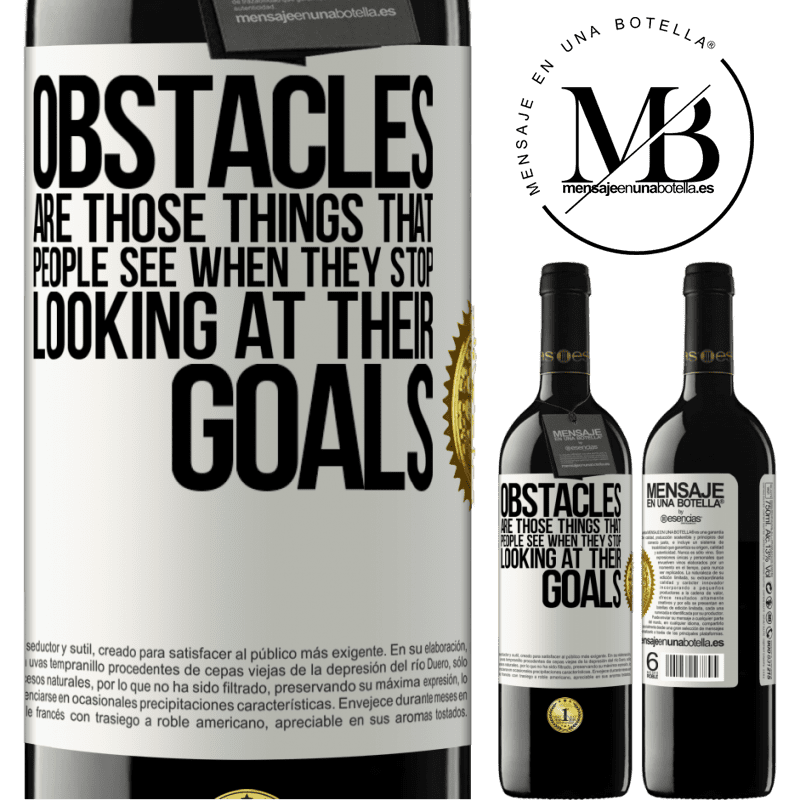 24,95 € Free Shipping | Red Wine RED Edition Crianza 6 Months Obstacles are those things that people see when they stop looking at their goals White Label. Customizable label Aging in oak barrels 6 Months Harvest 2019 Tempranillo