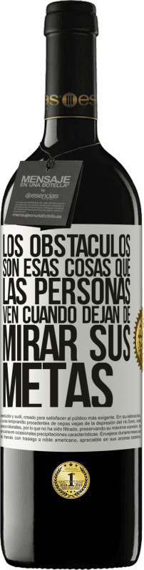 «Los obstáculos son esas cosas que las personas ven cuando dejan de mirar sus metas» Edición RED MBE Reserva