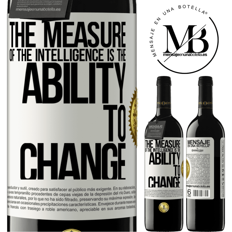 24,95 € Free Shipping | Red Wine RED Edition Crianza 6 Months The measure of the intelligence is the ability to change White Label. Customizable label Aging in oak barrels 6 Months Harvest 2019 Tempranillo