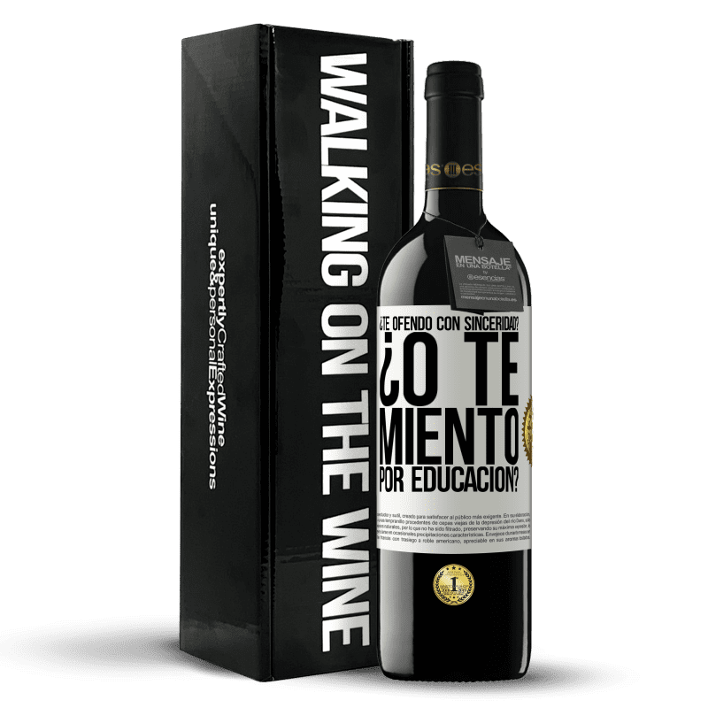 39,95 € Envío gratis | Vino Tinto Edición RED MBE Reserva ¿Te ofendo con sinceridad? ¿O te miento por educación? Etiqueta Blanca. Etiqueta personalizable Reserva 12 Meses Cosecha 2015 Tempranillo