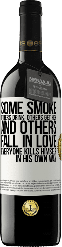 «Some smoke, others drink, others get high, and others fall in love. Everyone kills himself in his own way» RED Edition MBE Reserve