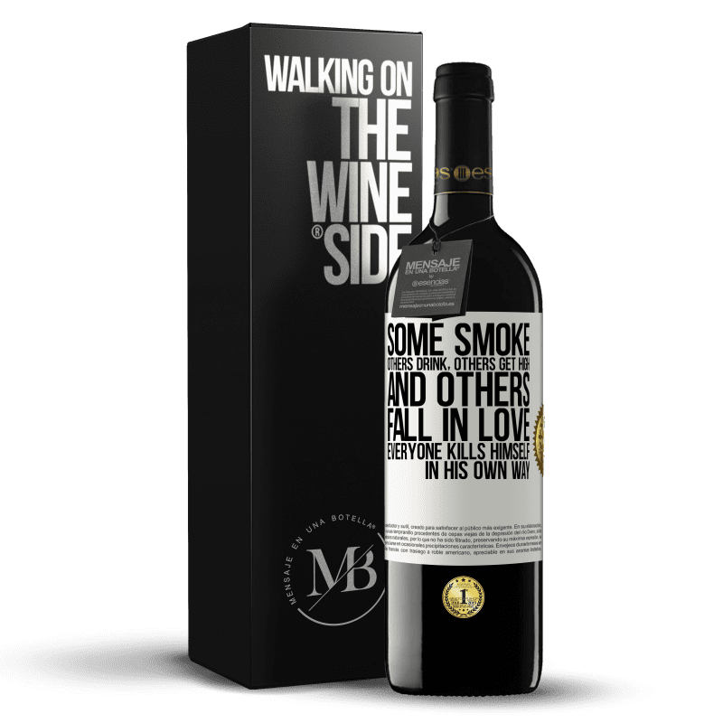 39,95 € Free Shipping | Red Wine RED Edition MBE Reserve Some smoke, others drink, others get high, and others fall in love. Everyone kills himself in his own way White Label. Customizable label Reserve 12 Months Harvest 2014 Tempranillo